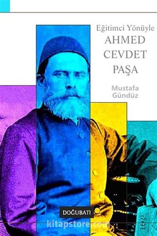 Eğitimci Yönüyle Ahmed Cevdet Paşa