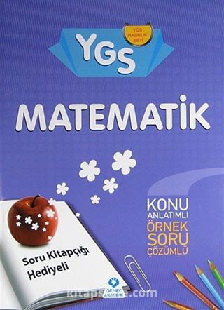 YGS Matematik Konu Anlatımlı Örnek Soru Çözümlü (Soru Kitapçığı Hediyeli)