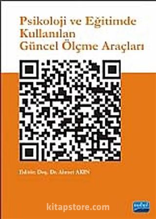 Psikoloji ve Eğitimde Kullanılan Güncel Ölçme Araçları