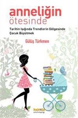 Anneliğin Ötesinde