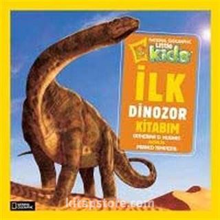 National Geographic Kids -İlk Dinozor Kitabım