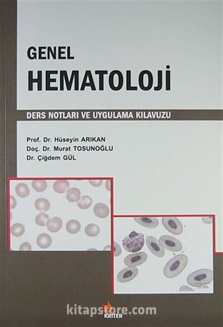 Genel Hematoloji Ders Notları ve Uygulama Kılavuzu