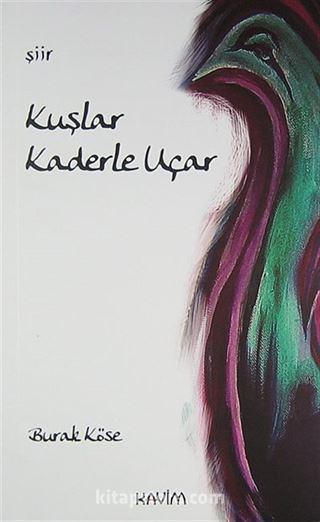 Kuşlar Kaderle Uçar