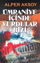 Ümraniye İçinde Vurdular Bizi