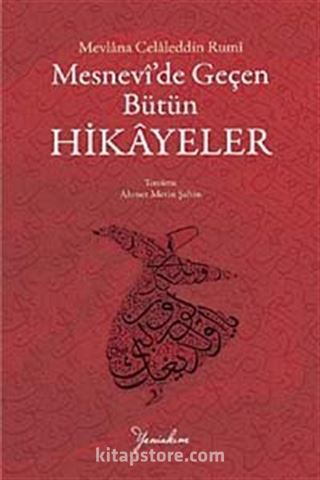 Mesnevi'de Geçen Bütün Hikayeler