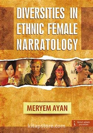 Diversities İn Ethnic Female Narratology