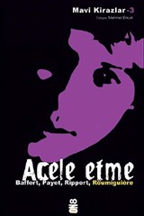 Acele Etme / Mavi Kirazlar -3