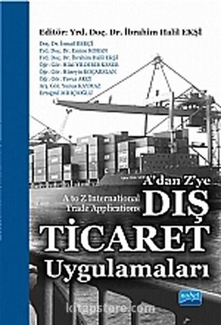 A'dan Z'ye Dış Ticaret Uygulamaları