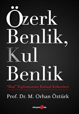 Özerk Benlik, Kul Benlik