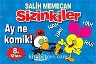 Sizinkiler 8. Kitap / Ay Ne Komik