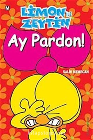 Limon ile Zeytin / Ay Pardon!