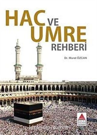 Hac ve Umre Rehberi