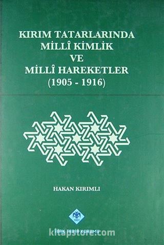 Kırım Tatarlarında Milli Kimlik ve Milli Hareketler (1905-1916)