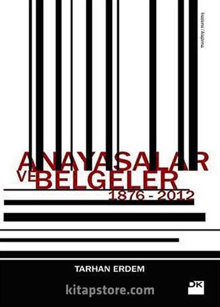 Anayasalar ve Belgeler 1876-2012