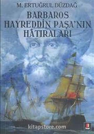 Barbaros Hayreddin Paşa'nın Hatıraları