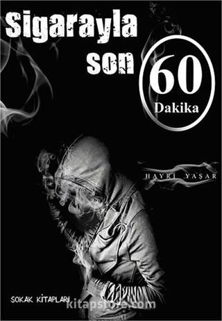 Sigarayla Son 60 Dakika (Cep Boy)