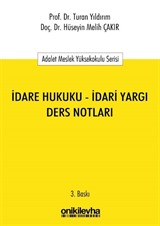 İdare Hukuku-İdari Yargı Ders Notları