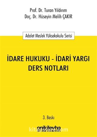 İdare Hukuku-İdari Yargı Ders Notları