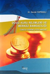 Döviz Kuru Rejimleri ve Merkez Bankacılığı