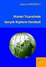 Hizmet Ticaretinde Gerçek Kişilerin Hareketi