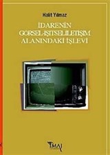 İdarenin Görsel-İşitsel İletişim Alanındaki İşlevi