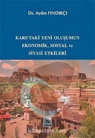 Karstaki Yeni Oluşumun Ekonomik, Sosyal ve Siyasi Etkileri