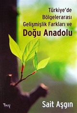 Türkiye'de Bölgelerarası Gelişmişlik Farkları ve Doğu Anadolu