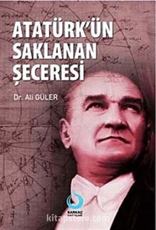 Atatürk'ün Saklanan Şeceresi