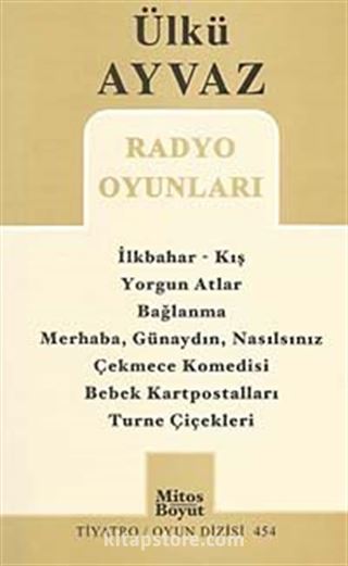 Radyo Oyunları / İlkbahar-Kış - Yorgun Atlar - Bağlanma - Merhaba,Günaydın,Nasılsınız - Çekmece Komedisi - Bebek Kartpostalları - Turne Çiçekleri