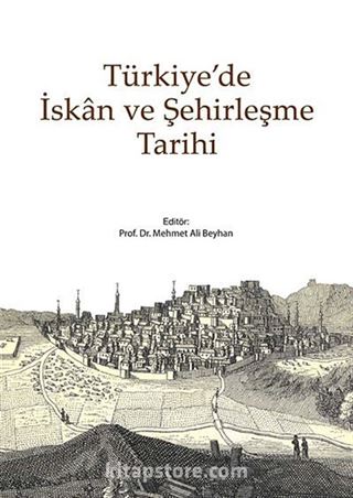 Türkiye'de İskan ve Şehirleşme Tarihi