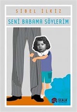 Seni Babama Söylerim