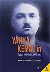 Yahya Kemal'in Duygu ve Düşünce Dünyası