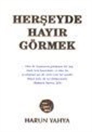 Herşeyde Hayır Görmek