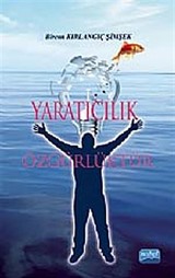 Yaratıcılık Özgürlüktür