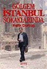 Gölgem İstanbul Sokaklarında