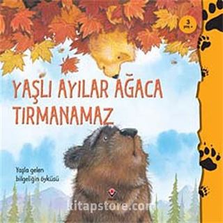 Yaşlı Ayılar Ağaca Tırmanamaz