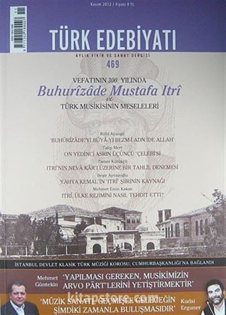 Türk Edebiyatı / Aylık Fikir ve Sanat Dergisi Sayı:469 Kasım 2012