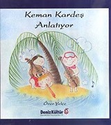 Keman Kardeş Anlatıyor