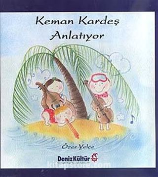 Keman Kardeş Anlatıyor