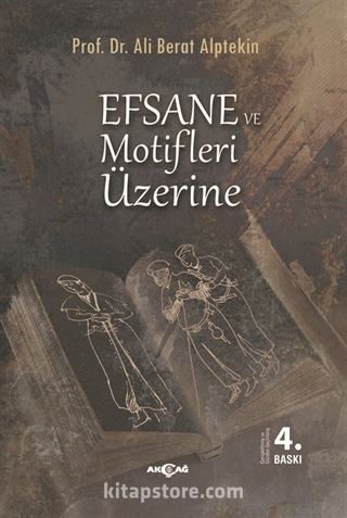 Efsane ve Motifleri Üzerine