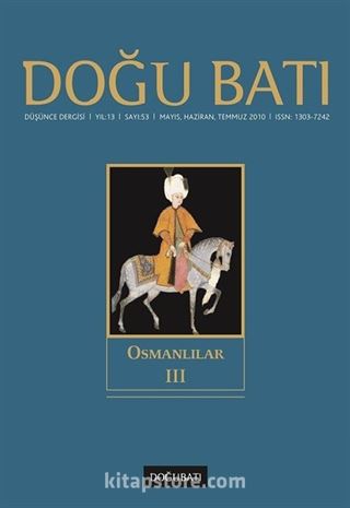 Doğu Batı Sayı:53 Mayıs-Haziran-Temmuz 2010 (Üç Aylık Düşünce Dergisi)