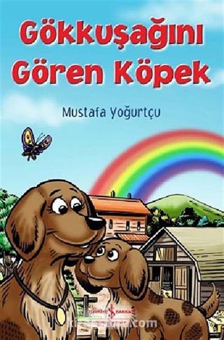 Gökkuşağını Gören Köpek