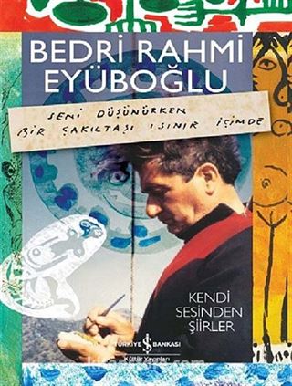 Bedri Rahmi Eyüboğlu - Kendi Sesinden Şiirler (Kitap+CD)