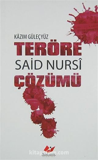 Teröre Said Nursi Çözümü