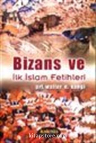 Bizans ve İlk İslam Fetihleri