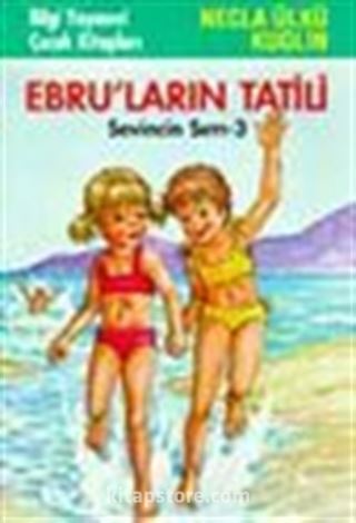 Ebruların Tatili (Sevincin Sırrı 3)