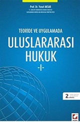 Teoride ve Uygulamada Uluslararası Hukuk -1