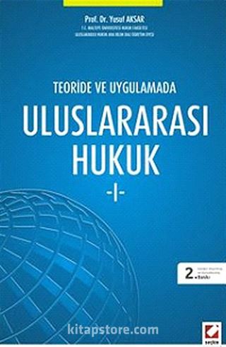 Teoride ve Uygulamada Uluslararası Hukuk -1