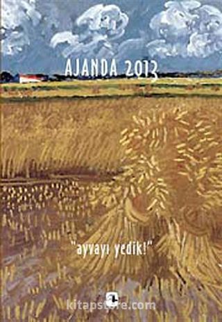 Metis Ajanda 2013: Ayvayı Yedik!