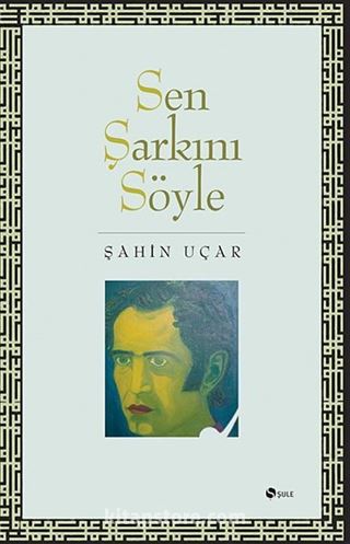 Sen Şarkını Söyle